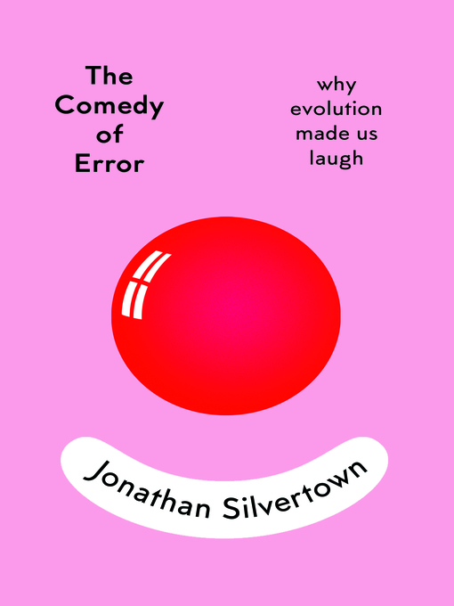 Title details for The Comedy of Error by Jonathan Silvertown - Available